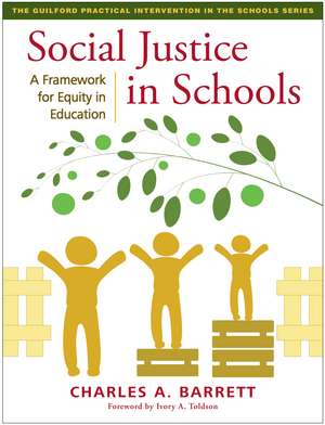 Social Justice in Schools: A Framework for Equity in Education de Charles A. Barrett