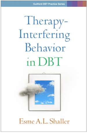 Therapy-Interfering Behavior in DBT de Esme A.L. Shaller