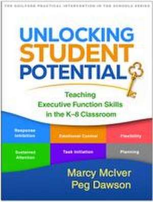 Unlocking Student Potential de Marcy McIver