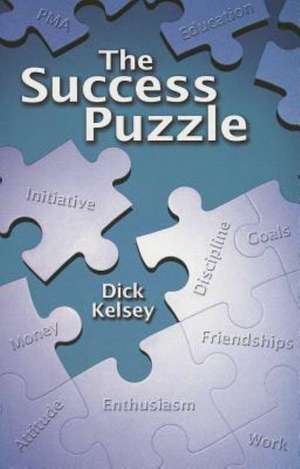 The Success Puzzle de Dick Kelsey