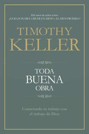 Toda Buena Obra de Timothy Keller