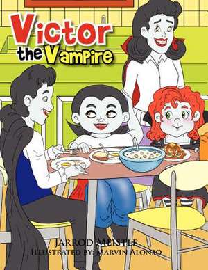 Victor the Vampire de Jarrod Meistle