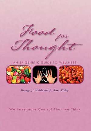 Food for Thought de George J. Febish