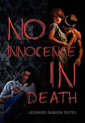 No Innocence in Death de Leonard Damien Teitel