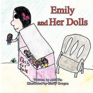 Emily and Her Dolls de Aidi Yin