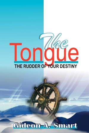 The Tongue de Gideon A. Smart