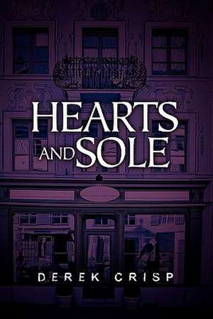 Hearts and Sole de Derek Crisp