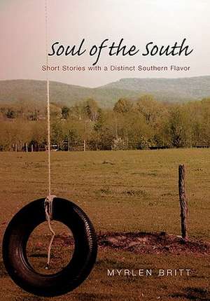 Soul of the South de Myrlen Britt