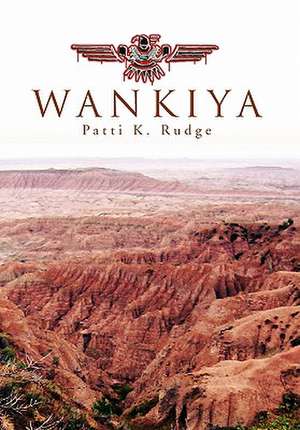 Wankiya de Patti K. Rudge