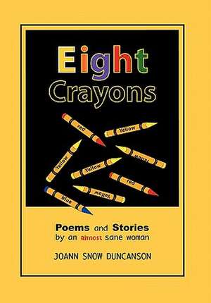 Eight Crayons de Joann Snow Duncanson