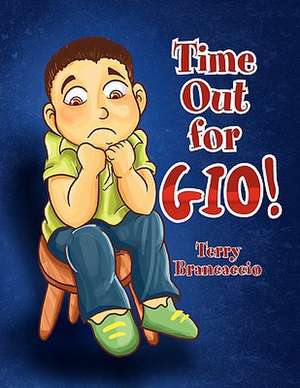 Time Out for Gio! de Terry Brancaccio