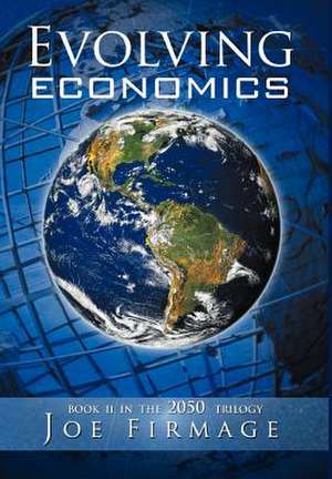 Evolving Economics de Joseph P. Firmage