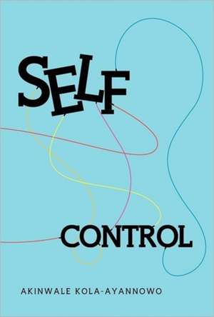 Self-Control de Akinwale Kola-Ayannowo