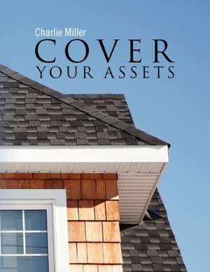 Cover Your Assets de Charlie Miller