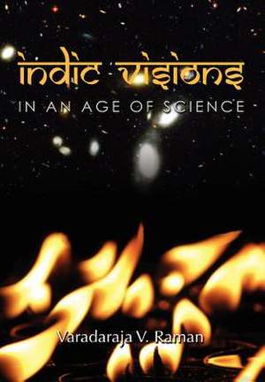 Raman, V: Indic Visions