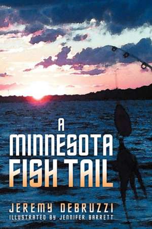 A Minnesota Fish Tail de Jeremy Debruzzi