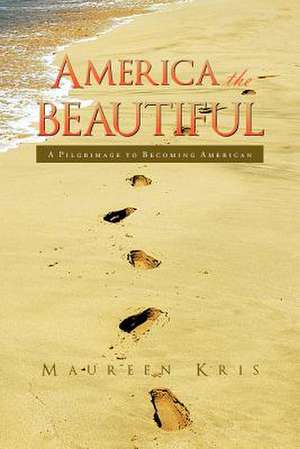 America the Beautiful de Maureen Kris