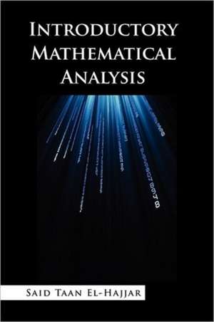 Introductory Mathematical Analysis de Said Taan El-Hajjar