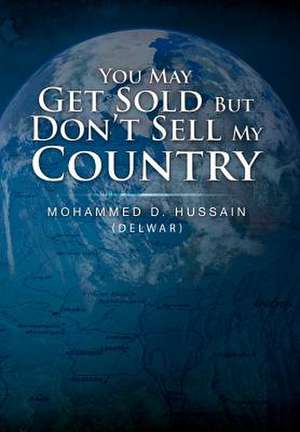 Hussain, M: You May Get Sold But Don't Sell My Country