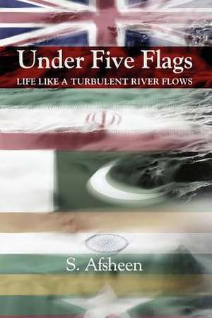 Under Five Flags de S. Afsheen