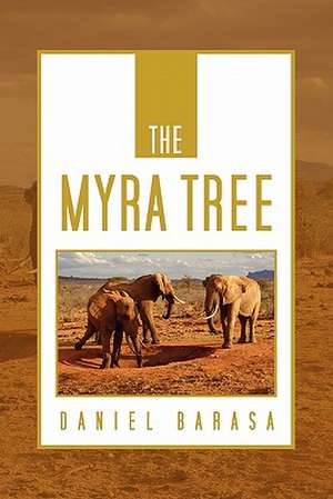 The Myra Tree de Daniel Barasa