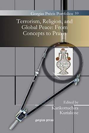 Terrorism, Religion, and Global Peace: From Concepts to Prax