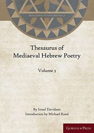 Davidson, I: Thesaurus of Mediaeval Hebrew Poetry (Volume 3) de Israel Davidson