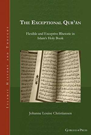 The Exceptional Qur¿¿n de Johanne Louise Christiansen