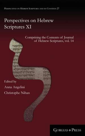 Perspectives on Hebrew Scriptures XI de Anna Angelini