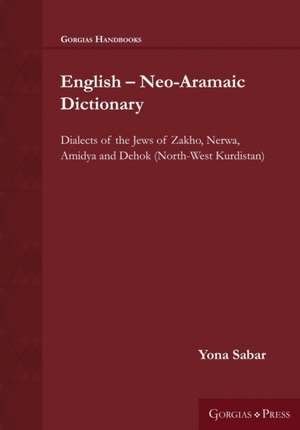 English - Neo-Aramaic Dictionary de Yona Sabar