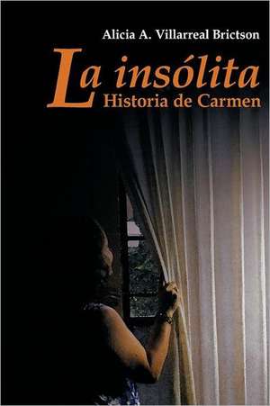 La Ins Lita Historia de Carmen de Alicia A. Villarreal Brictson