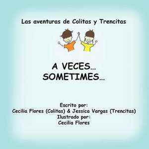 Las Aventuras de Colitas y Trencitas de Jessica Vargas