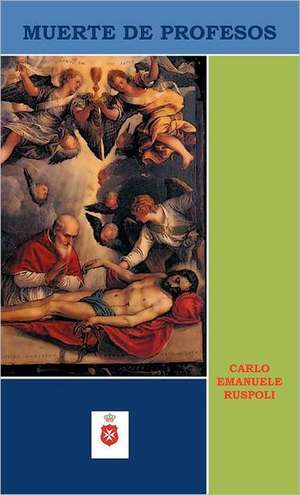 Muerte de Profesos de Carlo Emanuele Ruspoli