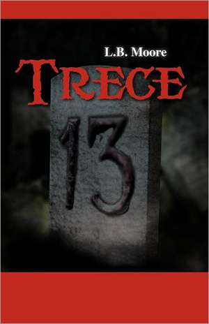 Trece de L. B. Moore