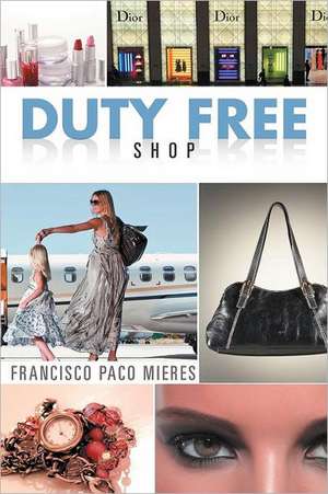 Duty Free Shop de Mieres, Francisco Paco