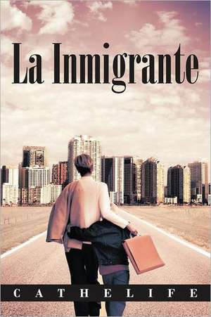 La Inmigrante de Cathelife