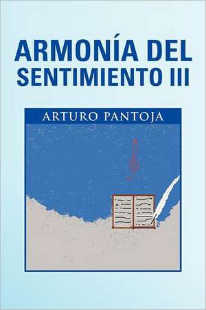 Armonia del Sentimiento III de Pantoja, Arturo