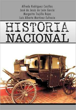 Historia Nacional de Alfredo Rodr Guez Casillas