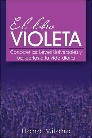 El Libro Violeta de Dana Milano