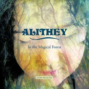 Alithey in the Magical Forest de Dora Nelia Gil