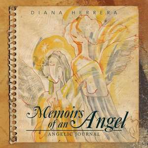 Memoirs of an Angel de Diana Herrera