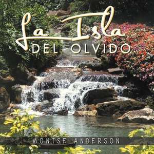 La Isla del Olvido de Montse Anderson