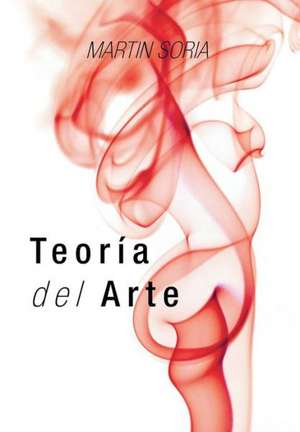 Teoria del Arte de Martin Soria