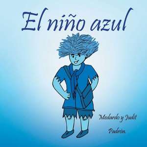 El Nino Azul de Medardo y. Judit Padron