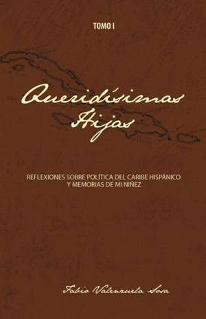 Queridisimas Hijas de Fabio Valenzuela Sosa