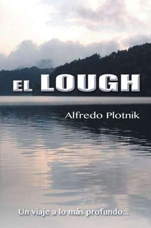 El Lough de Alfredo Plotnik