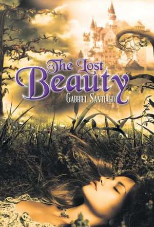 The Lost Beauty de Gabriel Santiago