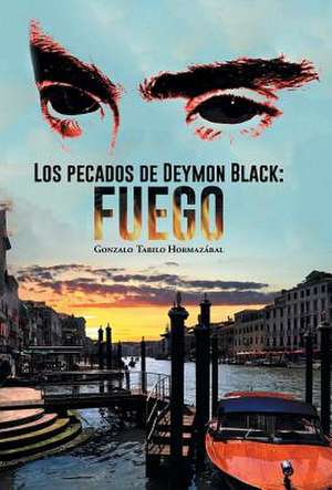 Los Pecados de Deymon Black de Gonzalo Tabilo Hormazabal