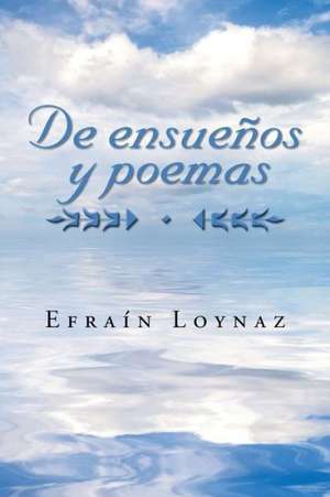 de Ensuenos y Poemas de Efrain Loynaz