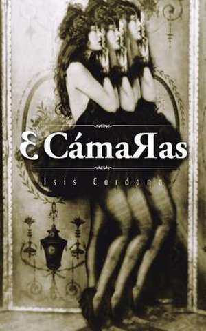 ¿ Cáma¿as de Isis Cardona